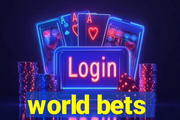 world bets